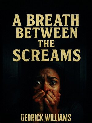 cover image of A Breath Between the Screams